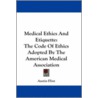 Medical Ethics and Etiquette door Austin Flint