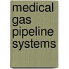 Medical Gas Pipeline Systems door National Health Service Estates