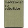 Meditationen zur Selbstliebe by Susanne Hühn