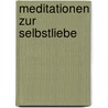 Meditationen zur Selbstliebe door Susanne Hühn