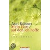 Mein Gott, auf den ich hoffe door Axel Kühner