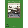 Mein Italien, kreuz und quer door Klaus Wagenbach
