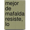 Mejor de Mafalda Resiste, Lo by Andres Ferrari