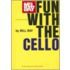 Mel Bay's Fun with the Cello