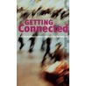 Getting connected