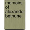 Memoirs of Alexander Bethune door Alexander Bethune