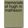 Memorials Of Hugh M Matheson door James Oswald Dykes