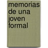 Memorias de Una Joven Formal by Simone de Beauvoir