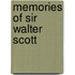 Memories Of Sir Walter Scott