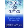 Memories of God and Creation door Shakuntala Modi