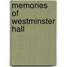 Memories of Westminster Hall by Unknown