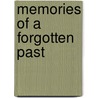 Memories of a Forgotten Past by Anne Lebrecht