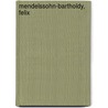 Mendelssohn-Bartholdy, Felix door Felix Mendelssohn Bartholdy