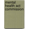 Mental Health Act Commission by Ruth Runciman