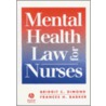 Mental Health Law for Nurses by Frances H. Barker