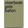 Vloerboek Gele Ballon