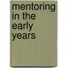 Mentoring In The Early Years door Onbekend