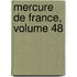 Mercure de France, Volume 48