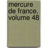 Mercure de France, Volume 48 door Lou Albert-Lasard