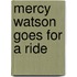 Mercy Watson Goes for a Ride