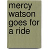 Mercy Watson Goes for a Ride by Kate DiCamillo