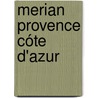 Merian Provence Cóte d'Azur by Unknown