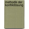 Methodik der Konfliktlösung door Ekkehard Crisand