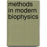 Methods In Modern Biophysics door Bengt Nvlting