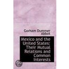 Mexico And The United States by Gorham Dummer Abbot