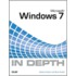 Microsoft Windows 7 In Depth