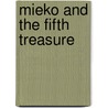 Mieko and the Fifth Treasure door H. Cecil Uyehara