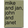Mike And Jan, John And Janet door John Evans