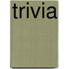 Trivia