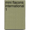Mini Flacons International 1 door Onbekend