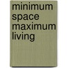 Minimum Space Maximum Living door Barty Phillips
