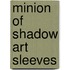 Minion of Shadow Art Sleeves