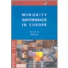 Minority Goverance In Europe by Kinga Gal