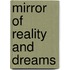 Mirror of Reality and Dreams