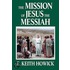 Mission Of Jesus The Messiah