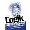 Mit Logik die Welt begreifen door Walter van Laack