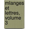 Mlanges Et Lettres, Volume 3 by Ximns Doudan