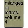 Mlanges Et Lettres, Volume 4 door Ximns Doudan