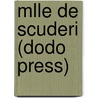 Mlle De Scuderi (Dodo Press) door Ernst Theodor W. Hoffmann