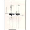 Mmm ...Skyscraper I Love You door John Warwicker