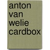 Anton van Welie Cardbox door Onbekend