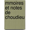 Mmoires Et Notes de Choudieu door Pierre Ren Choudieu