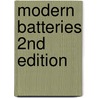 Modern Batteries 2nd Edition door Tom Vincent