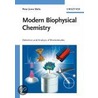 Modern Biophysical Chemistry door Peter Jomo Walla
