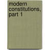Modern Constitutions, Part 1 door Harvard Co-oper