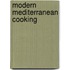 Modern Mediterranean Cooking